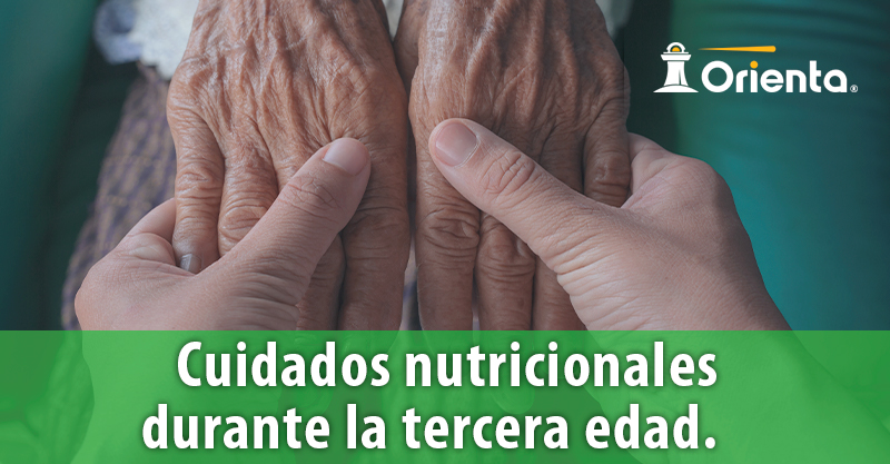 Cuidados nutricionales durante la tercera edad