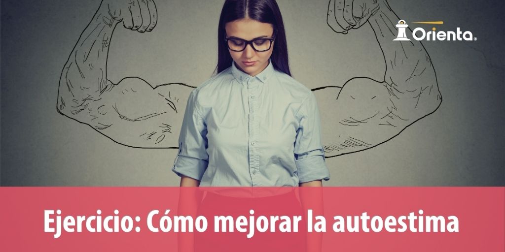 Ejercicio: Cómo mejorar la autoestima